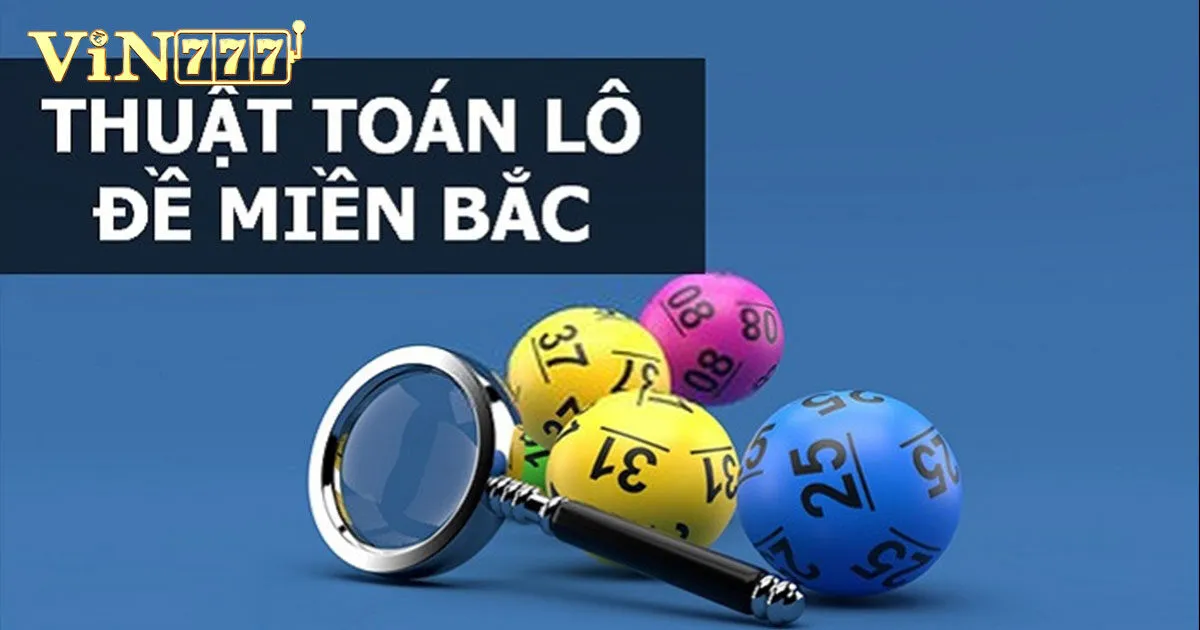 Tổng hợp những cách chơi lô đề miền bắc hiệu quả