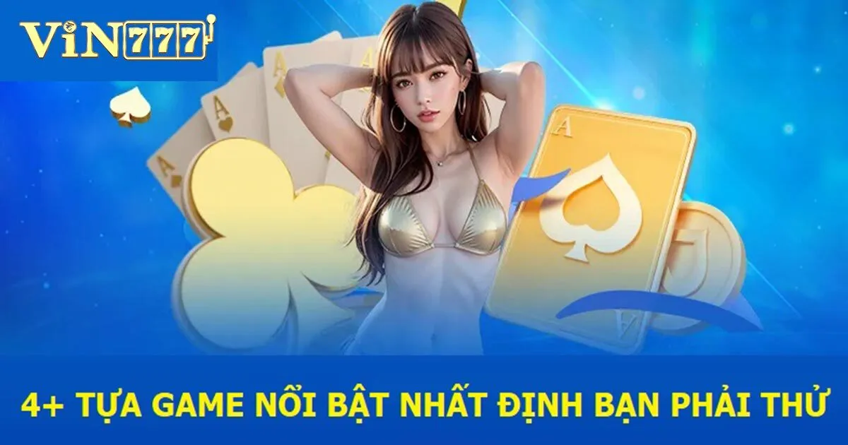 Những dịch vụ game bài nổi bật Vin777 cung cấp