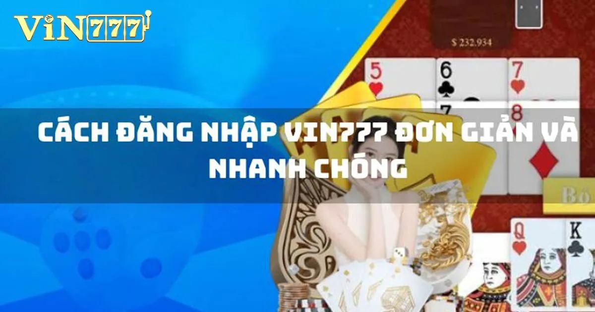 Hướng dẫn đăng nhập Vin777 đơn giản, thành công