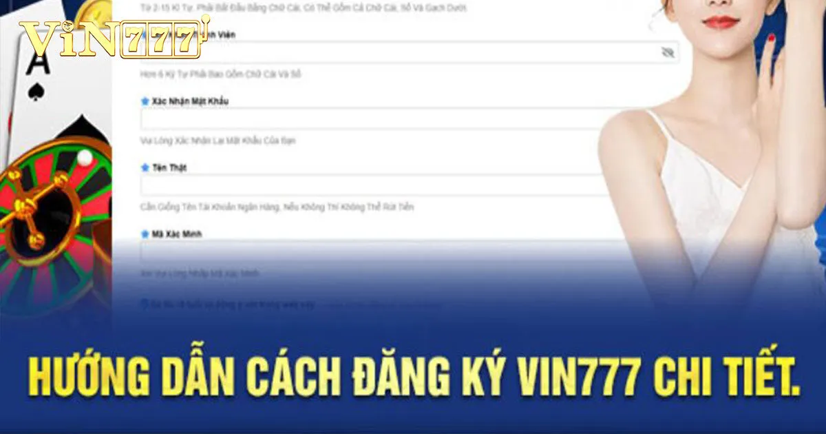 Hướng dẫn chi tiết các bước đăng ký Vin777 cho newbie