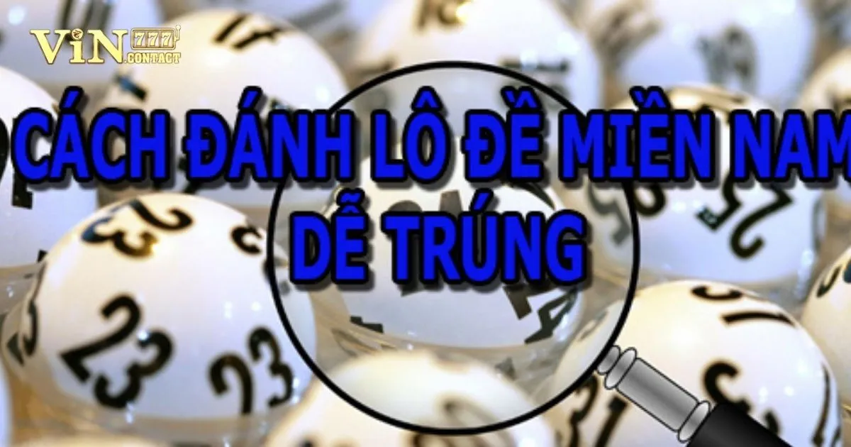 Hướng Dẫn Cá Cược Lô Đề Miền Nam Vin777 Dễ Thắng 3 Quy Tắc Chơi Lô Đề Miền Nam
